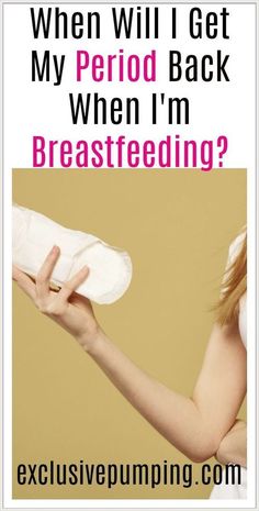 Menstruation and Breastfeeding – What to Expect From Your Period Stopping Breastfeeding, Exclusively Pumping, Pumping Moms, Healthy Advice, Baby Sleep Problems, Breastfeeding Tips, After Baby, We Are The World, Family Health