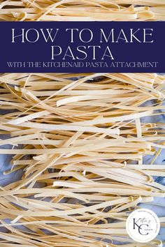 the cover of how to make pasta with the ketchup and pasta attachments