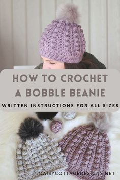 two knitted hats with text overlay that reads how to crochet a bobble beanie written instructions for all sizes