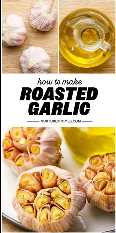 how to make roasted garlic from nutritioushomes com - click on the image