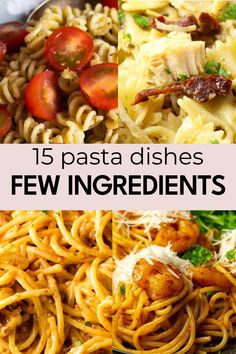 pasta dishes with text overlay that reads, 15 pasta dishes for few ingredients