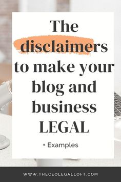 a laptop computer sitting on top of a desk next to a white sign that says the dislanners to make your blog and business legal