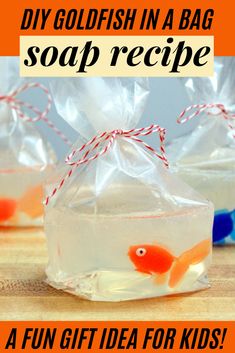 homemade soap recipe for kids with goldfish in a bag on the side and text overlay that reads diy goldfish in a bag soap recipe