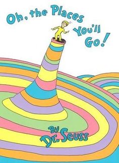 the cover of oh, the places you'll go with an image of a person standing on top of a colorful cone