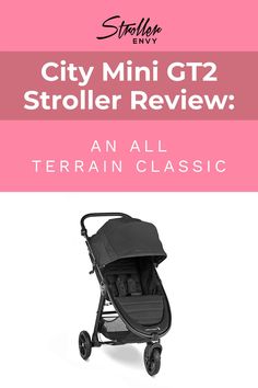 a stroller with the title city mini gt2 stroller review an all terrain classic