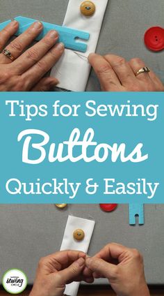 two hands are sewing buttons on a piece of paper with the words tips for sewing buttons quickly and easily