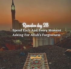 a carpet with the words ramaan day 28 spend each and every moment asking for allaah's forgivenessess