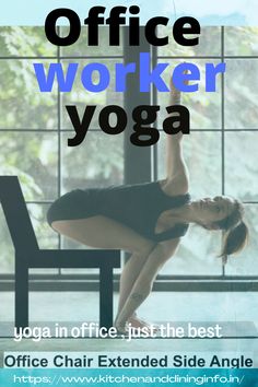 a woman doing yoga in front of a window with the words office worker yoga on it