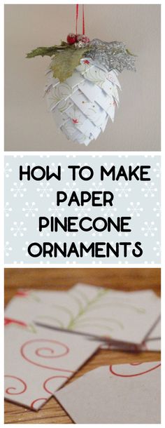 how to make paper pinecone ornaments