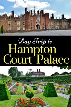 the front and back cover of a day trip to hamption court palace, england