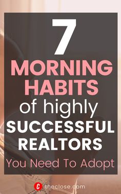 a woman's face with the words 7 morning habitts of highly successful realtors you need to adopt