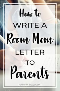 a woman sitting at a table writing in her notebook with the words how to write a room mom letter to parents