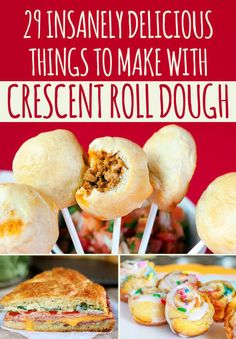 different types of food on sticks with text overlay that reads 29 insanely delicious things to make with crescent roll dough