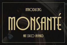 the font for monsante is shown in gold and black