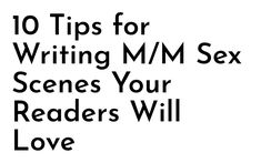 10 Tips for Writing M/M Sex Scenes Your Readers Will Love Funny Writing, Scene Writing, Tips For Writing, Gay Romance, Love Scenes, Book Writing Tips, Book Writing, Fiction Writing, Novel Writing