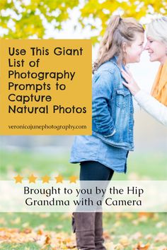 two women standing next to each other with text overlay that reads, use this giant list of photography props to capture natural photos