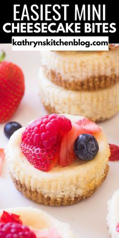 mini cheesecakes with fresh fruit on top and the words easyest mini cheesecake bites