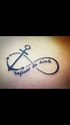 a tattoo with an anchor and the words refuse to sine written in cursive writing