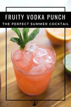 fruity vodka punch the perfect summer cocktail