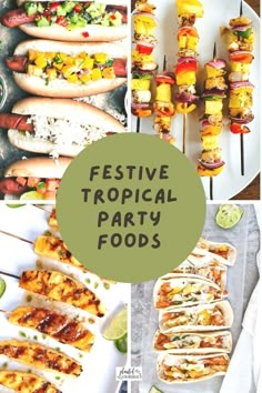 several different types of food are shown with the words feste tropical party foods on them