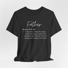 a black t - shirt with the words father written on it