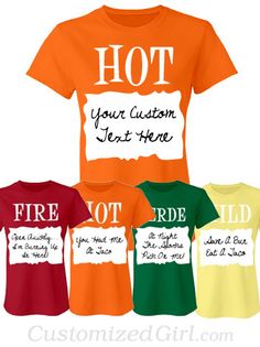 four different colored shirts with the words hot, your custom text here