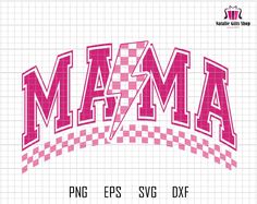 the word mama in pink and white with checkered pattern on it's side