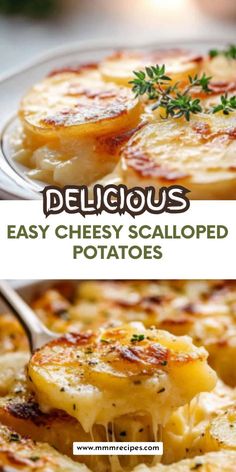 two images showing different types of baked potatoes with text overlay that reads delicious easy cheesy scalloped potatoes