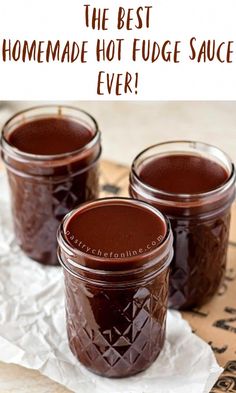 three jars filled with homemade hot fudge sauce