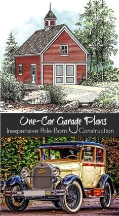 an old car is parked in front of a red house with the words one - car garage plans