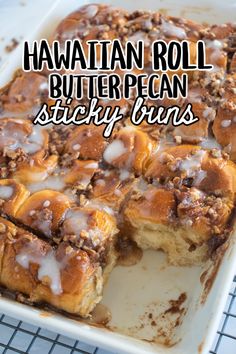 a close up of a plate of food with cinnamon rolls on it and the words hawaiian roll butter pecan sticky buns