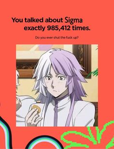 an anime poster with the caption you talked about stigma exactly 985, 422 times