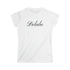 "✮ Trendy \"Delulu\" t-shirt. ✮ This classic stylish t-shirt has a simple yet elegant design and effortlessly complements any outfit, making it a must have basic piece. Elevate your wardrobe and make a fashion statement with our very comfortable and soft tee. It's the shirt every girl needs, so it also makes a great gift! ❀ Thank you for choosing our shop 𝔁𝓸𝔁𝓸 Trendy, coquette, girly tee, vintage, y2k, aesthetic, delusional, birthday gift / Christmas gift for friend, mom, daughter, girlfrien Trendy Custom Print T-shirt Gift, Fitted Crew Neck T-shirt As A Gift, Fitted White T-shirt As Gift, Trendy Short Sleeve T-shirt For Gift, Trendy Text Print Top As Gift, Fitted Black T-shirt As Gift, White T-shirt With Custom Text, Vintage Y2k Aesthetic, For Girlfriend Gifts