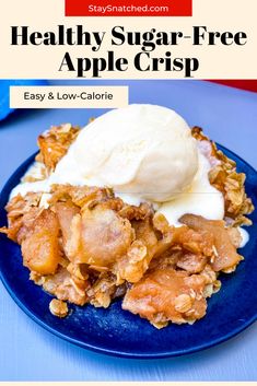 a blue plate topped with an apple crisp and vanilla ice cream on top of it