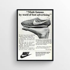 an advertisement for the nike shoe advertises it's brand name, made famous by word of foot advertising