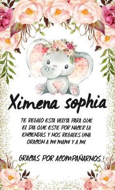 an elephant with flowers on it's head and the words ximena sophia