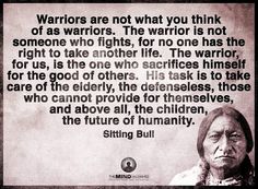 an old photo with the quote saying warriors are not what you think