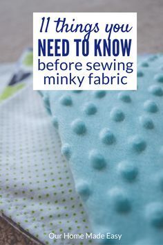 a close up of a piece of fabric with the words 11 things you need to know before sewing