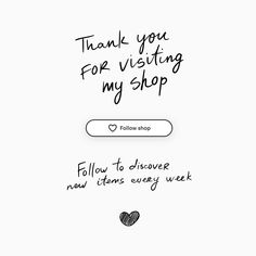 a black and white photo with the words thank you for visiting my shop on it