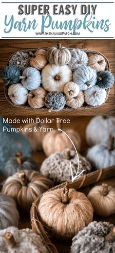 pumpkins and yarn balls in a basket with text overlay that says super easy diy yarn pumpkins made with dollar tree, pumpkins & yarn