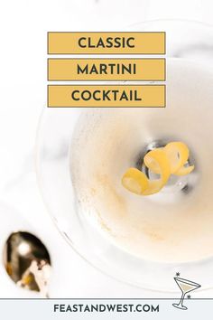 there are three different types of cocktails in the glass with text overlay that reads classic martini cocktail