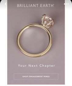 an engagement ring is shown with the text, brilliant earth your next charter shop engagement rings