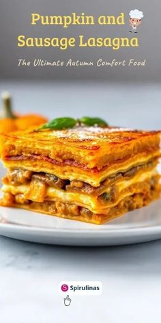 pumpkin and sausage lasagna the ultimate autumn comfort food by spiruinas