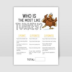 a turkey flyer with the words who is the most like turkey? and 3 points