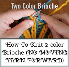 two color brochure how to knit 2 - color brioche no motiving yarn forward