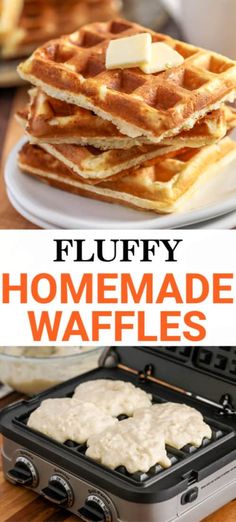 fluffy homemade waffles with butter on top and in the foreground text reads fluffy homemade waffles