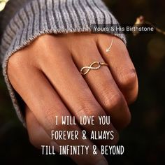 a person's hand with a ring on it and the words i will love you forever