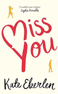 the cover of miss you by kate eberlen