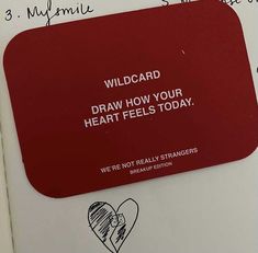 a red and white sign that says wildcard draw how your heart feels today