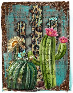 a painting of a cactus with flowers in front of a rusted metal sign that says i love you